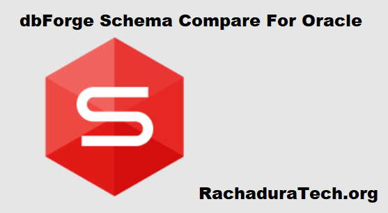 dbForge Schema Compare for Oracle Crackeado Torrent