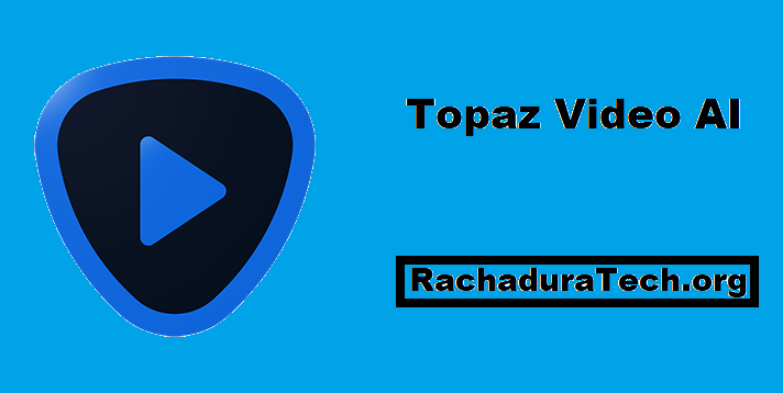 Topaz Video AI Rachadura + Código De Registro Última Versão